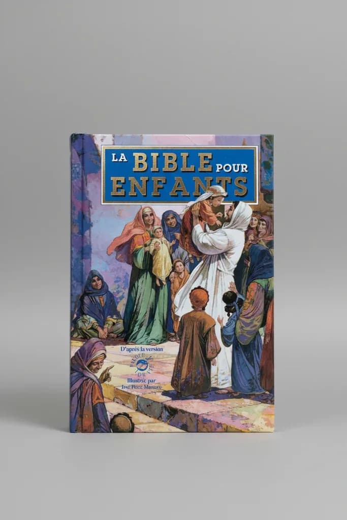 La Bible pour Enfants (D'après la version Parole de Vie)