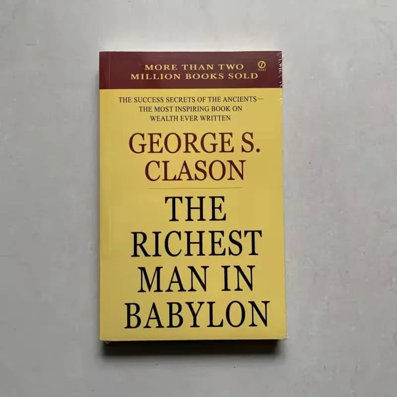 The Richest Man in Babylon – Classic Wealth Building Edition
