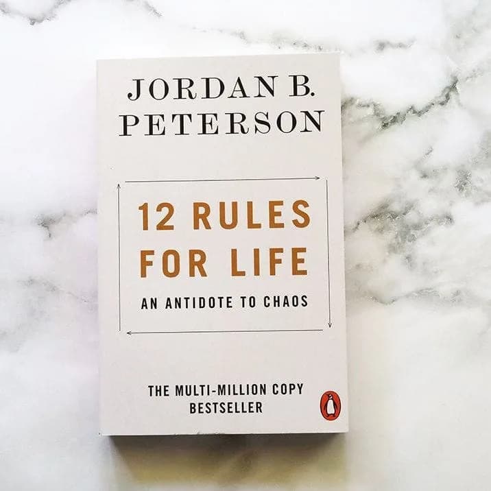 12 Rules for Life: An Antidote to Chaos – Jordan B. Peterson